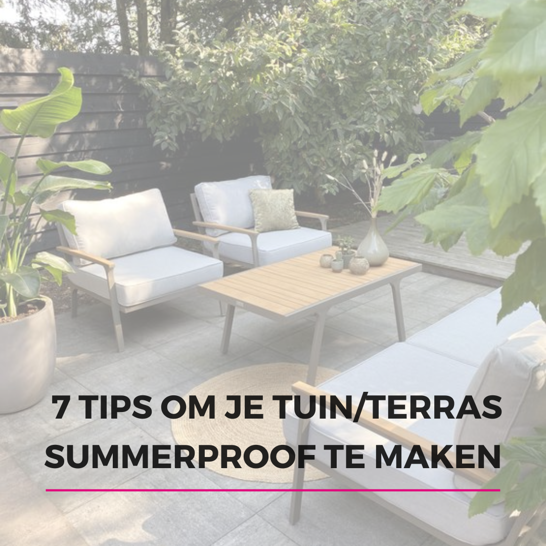 7 tips om je tuin/terras summerproof te maken